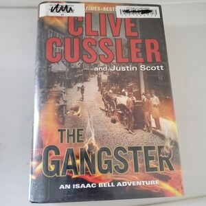 The Gangster Clive Cussler Justin Scott Isaac Bell Adventure Hardcover 2016 1st